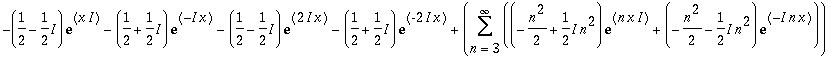 (-1/2+1/2*I)*exp(x*I)-(1/2+1/2*I)*exp(-I*x)+(-1/2+1/2*I)*exp(2*I*x)-(1/2+1/2*I)*exp(-2*I*x)+Sum((-1/2*n^2+1/2*I*n^2)*exp(n*x*I)+(-1/2*n^2-1/2*I*n^2)*exp(-I*n*x),n = 3 .. infinity)