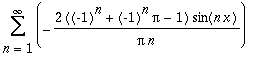 Sum(-2/Pi*((-1)^n+(-1)^n*Pi-1)/n*sin(n*x),n = 1 .. infinity)