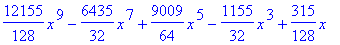 12155/128*x^9-6435/32*x^7+9009/64*x^5-1155/32*x^3+315/128*x