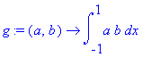 g := (a, b) -> int(a*b,x = -1 .. 1)