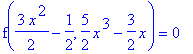 f(3/2*x^2-1/2,5/2*x^3-3/2*x) = 0