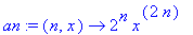 an := (n, x) -> 2^n*x^(2*n)