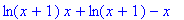 ln(x+1)*x+ln(x+1)-x