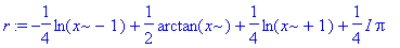 r := -1/4*ln(x-1)+1/2*arctan(x)+1/4*ln(x+1)+1/4*I*Pi