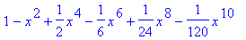 1-x^2+1/2*x^4-1/6*x^6+1/24*x^8-1/120*x^10