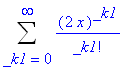 Sum((2*x)^_k1/_k1!,_k1 = 0 .. infinity)