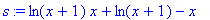 s := ln(x+1)*x+ln(x+1)-x