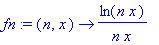 fn := (n, x) -> ln(n*x)/n/x